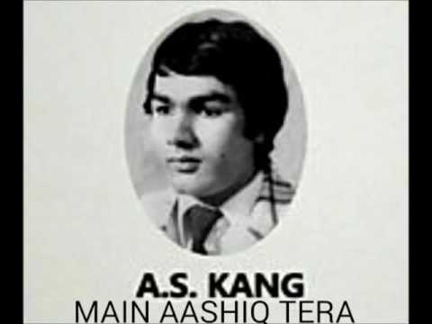 Main Aashiq Tera - A.S.Kang