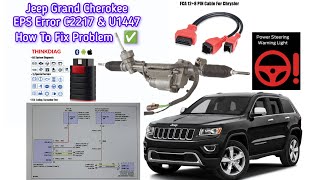 How to Fix#C2217#U1447#EPS#StreeingRackJam#Jeep#GrandCherokee Step By Step#DiagnoseFault Esaliy