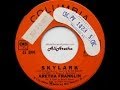 Aretha Franklin - Skylark / You've Got Her - 7″ Canada - 1963