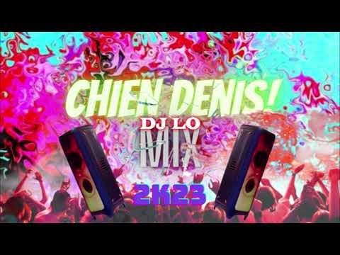 DJ LO -  CHIEN DENIS MIX (2023)