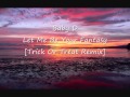Baby D - Let Me Be Your Fantasy [Trick Or Treat Remix]