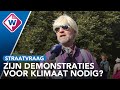Straatvraag: Wat vind jij van de klimaatdemonstraties in Den Haag? - OMROEP WEST