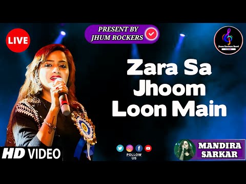 Zara Sa Jhoom Loon Main | Mandira Sarkar | Jhum Rockers Band | Dilwale Dulhania Le Jayenge | Live Hd