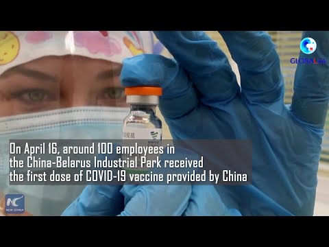GLOBALink | Employees in China-Belarus Industrial Park receive COVID-19 vaccine provided by China