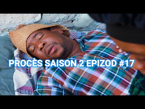 PROCÈS S2 EP. #17 - [ Djelere - Begom - Kazèk Defo - Ti Mal - Nazwel - Kalabwa - Naïka - Lamèsi ]
