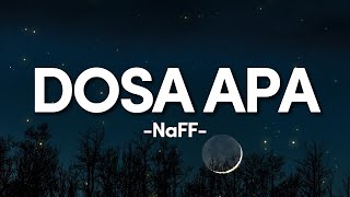 Download lagu Dosa Apa - NaFF || Lirik mp3 Download lagu Dosa Apa - NaFF || Lirik mp3