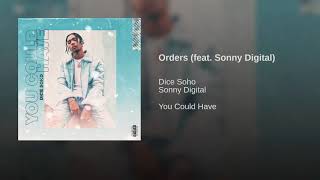 Orders - Dice Soho ft. Sonny Digital