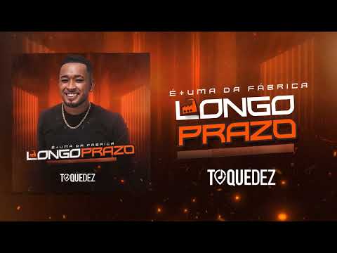 Toque Dez - Longo Prazo