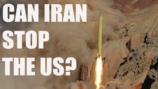 Can Iran Stop the US? A look at Irans Defenses Can Iran Stop the US? A look at Irans Defenses