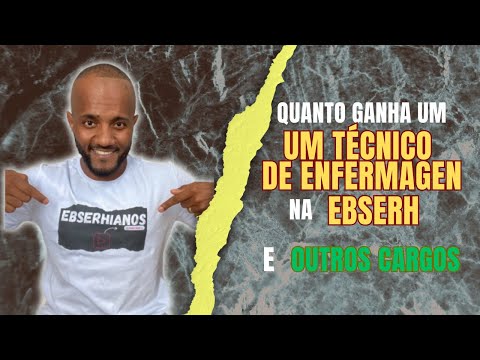 HOW MUCH DOES A NURSING TECHNICIAN EARN AT EBSERH? SALARY UPDATE.