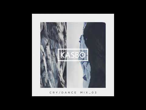 KASBO Cry/Dance Mix Vol. 3 | EDM/Electronic Chill
