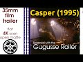 Casper 1995 35mm Film Trailer Flat Open Matte 4K CROPPED