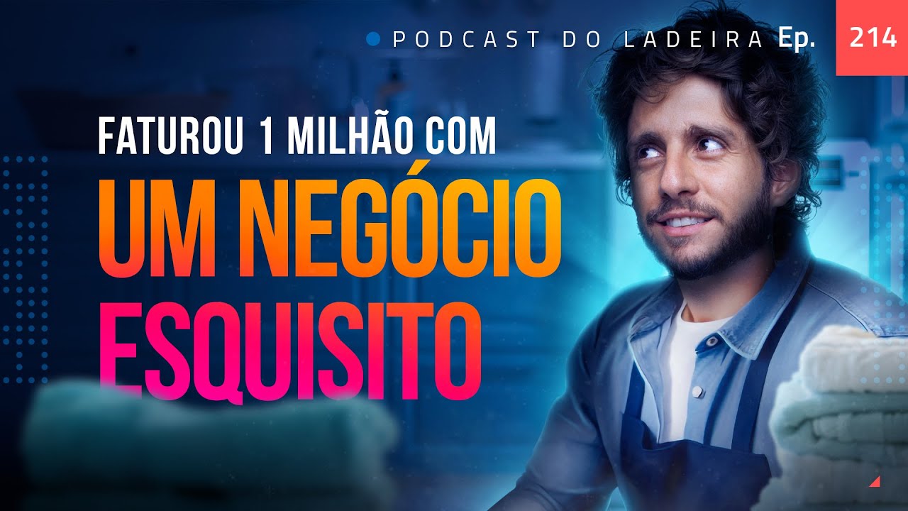 Ep. 214 - Faturou 1 milhão com um negócio esquisito
