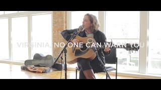 Tift Merritt- &quot;Virginia, No One Can Warn You&quot;