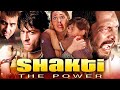 Shakti The Power Full Hindi Movie 4K Shah Rukh Khan Karishma Kapoor Nana Patekar Sanjay K