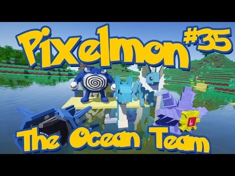 Pixelmon Minecraft Pokemon Mod Season 2 Lets Play! Episode 35 - The Ocean Team!