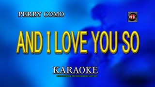 Download lagu AND I LOVE YOU SO [ KARAOKE ] - PERRY COMO@nuansamusikkaraoke mp3