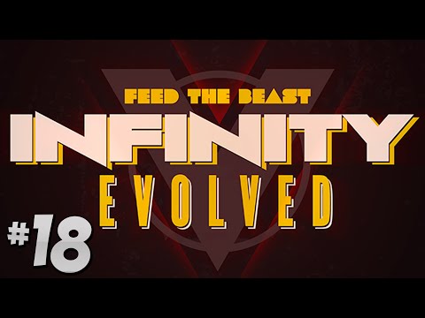 FTB Infinity Evolved - Ep.18 - Industrial Advancements!