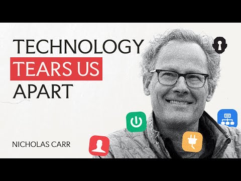 How Technologies of Connection Tear Us Apart w/ Nicholas Carr | The Honest Broker #4