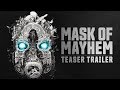 Borderlands 3 Teaser Trailer - Mask of Mayhem