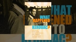 What Happened to Jack Kerouac?