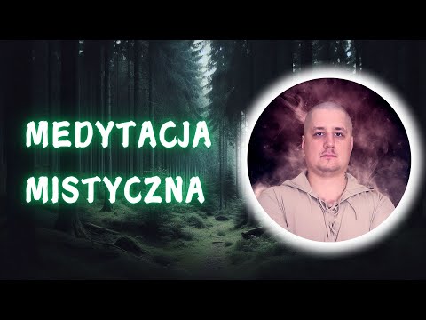 Medytacja mistyczna: Enegia, czakry, aura