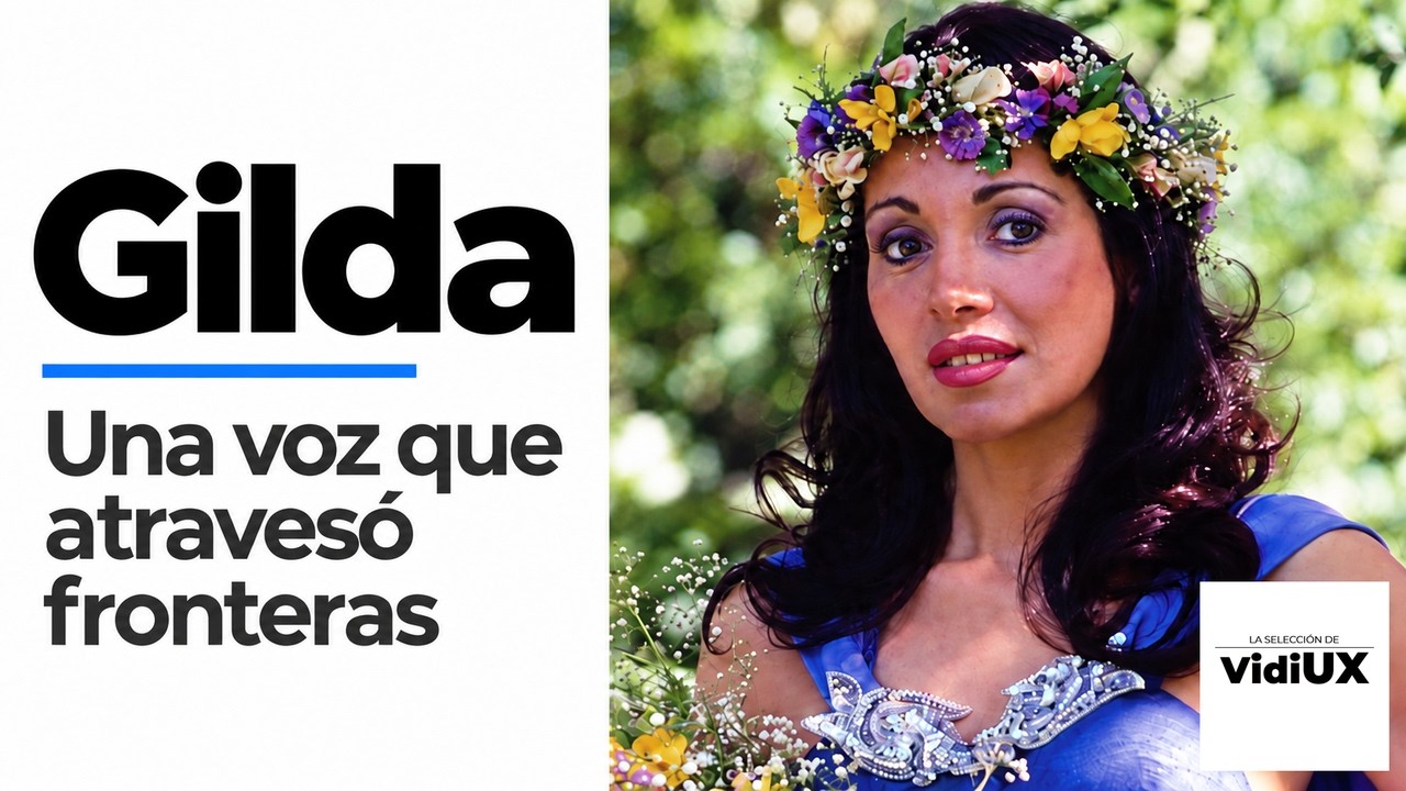Gilda: una voz que atravesó fronteras — La Selección de VidiUX · E06