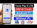 Tecno Pop 5 LTE FRP Bypass Android 11 Tecno BD4a BD4i Google Account Unlock Without Pc 2026