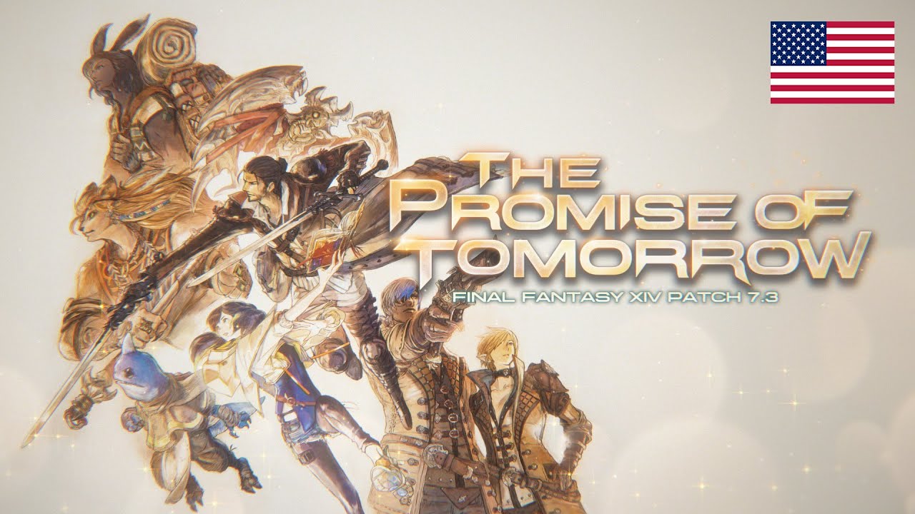 FINAL FANTASY XIV Patch 7.3 - The Promise of Tomorrow - YouTube