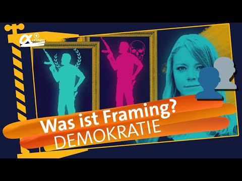 Was ist Framing? | einfach erklärt | alpha Lernen erklärt Demokratie