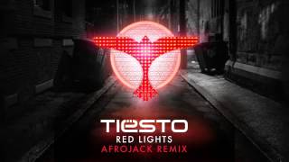 Tiësto - Red Lights (Afrojack Remix)