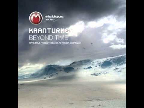 Kaanturker - Beyond Time (Exoplanet Remix) - Mistique Music