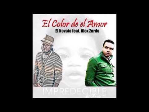 El color del amor. El novato feat. Alex Zurdo
