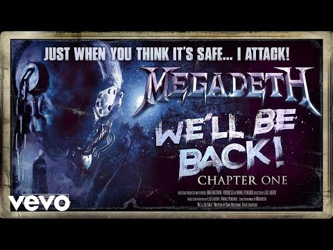 Megadeth - We’ll Be Back: Chapter I online metal music video by MEGADETH