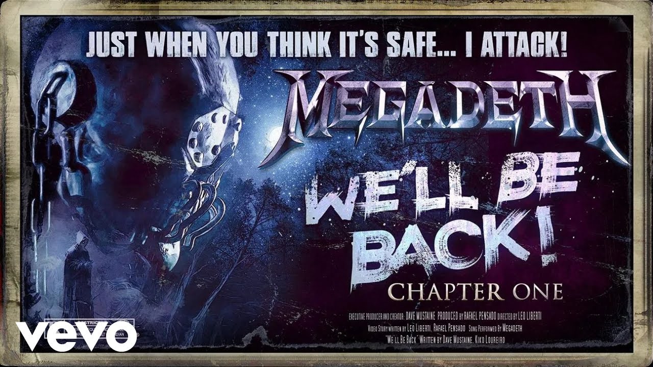 Megadeth - Weâ€™ll Be Back: Chapter I - YouTube