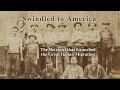 Swindled To America The Betrayal That Launched The Great Italian Migration