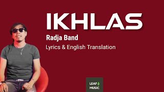 Download lagu Radja - Ikhlas Lirik (Lyrics & English translation) LEAF MUSIC mp3
