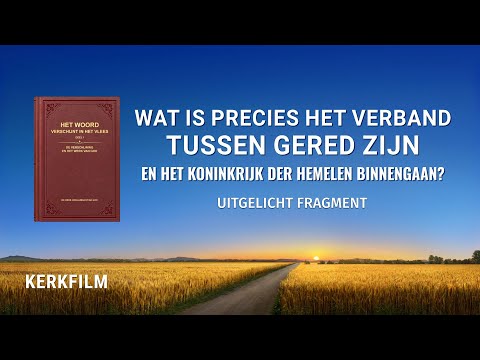 Wat is precies het verband tussen gered zijn en het koninkrijk der hemelen binnengaan?