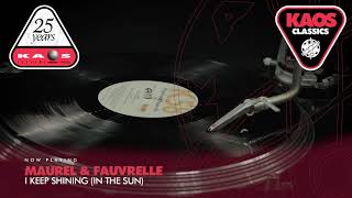 Maurel & Fauvrelle - I Keep Shining (in the sun) (2001)