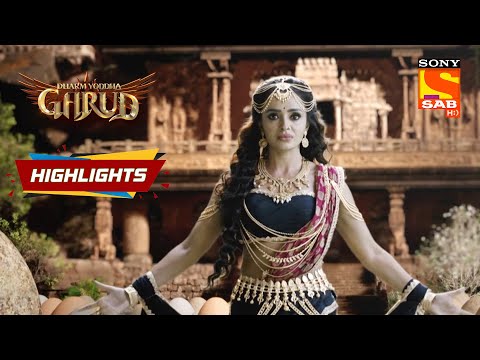Dharm Yoddha Garud - Ep 12 | Highlights | धर्म योद्धा गरुड़