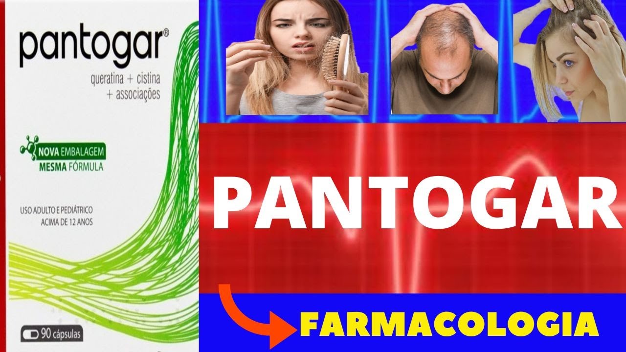 PANTOGAR - PARA QUE SERVE, COMO USAR, COMO FUNCIONA,EFEITOS COLATERAIS- REMÉDIO PARA QUEDA DE CABELO