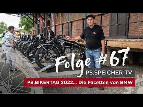 PS.SPEICHER TV #67: PS.Bikertag 2022... Die Facetten von BMW