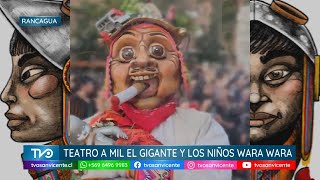 Teatro a mil: Pasacalle “El Gigante y los Niños Wara Wara”, se presentará el 1 febrero en Rancagua