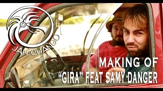 Jah Changos Making Of "Gira" by Passt Schon Productions