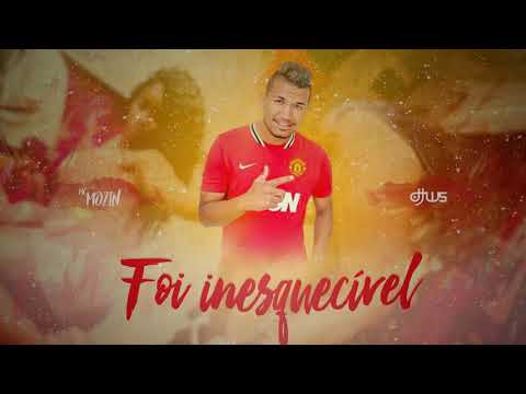 Mc Mozin - Foi inesquecivel ( DJ WS )