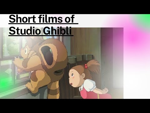 Short Film of Ghibli Studio