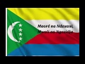 HYMNE NATIONAL DES COMORES National Anthem Of Comoros Hymne National Comorien Avec Paroles