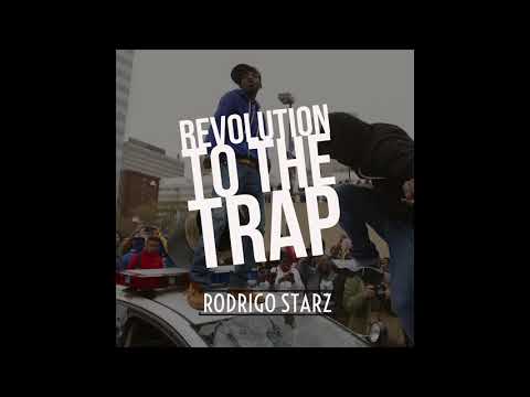 Revolution to the Trap- RodStarz of Rebel Diaz