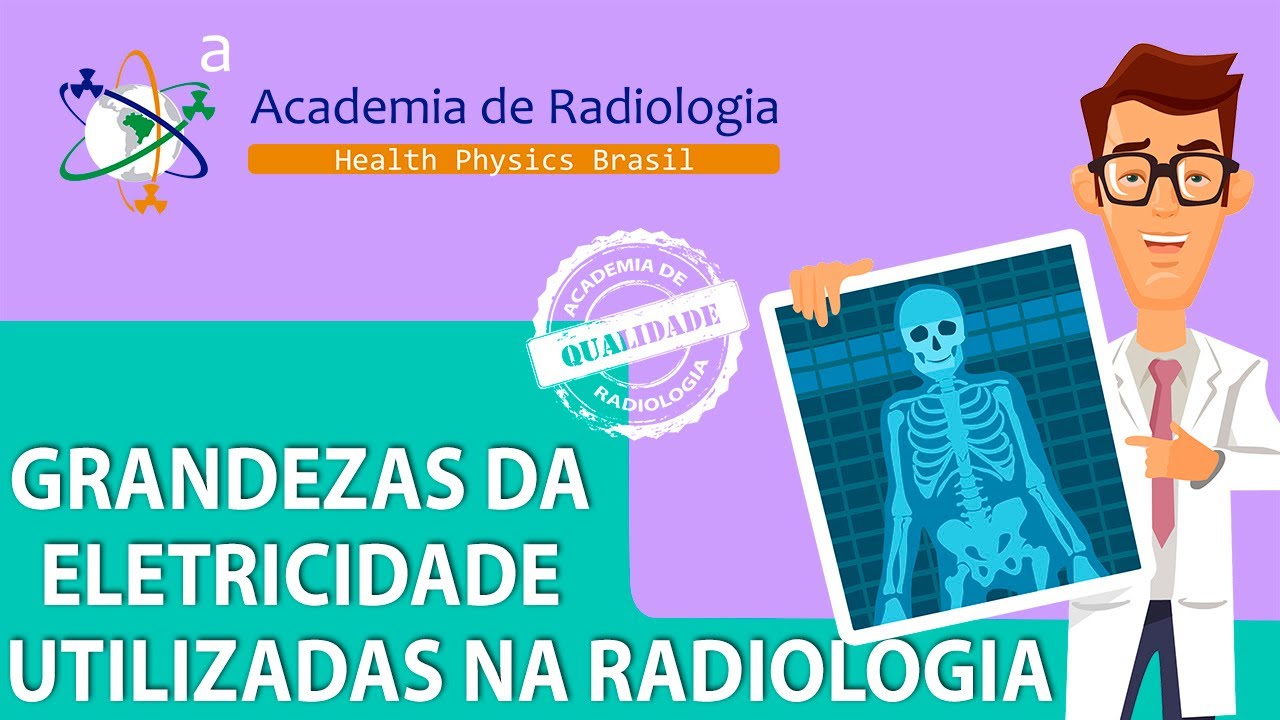 Grandezas da  Eletricidade Utilizadas na Radiologia