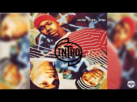 INTRO - How Can You (Unreleased)